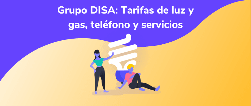 Grupo DISA: Tarifas de luz y gas, teléfono y servicios