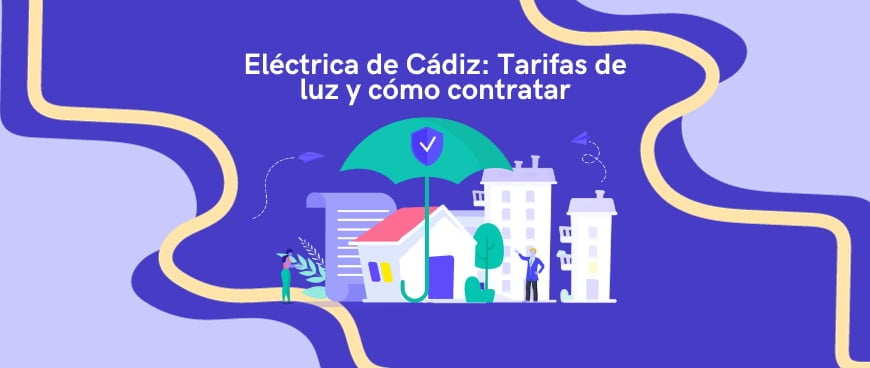Eléctrica de Cádiz: Tarifas de luz y cómo contratar